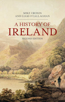 History of Ireland -  O'Callaghan Liam O'Callaghan,  Cronin Mike Cronin