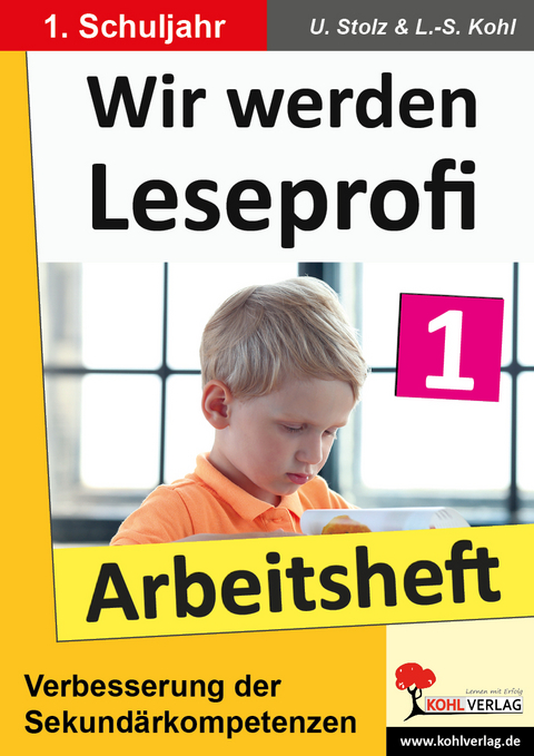 Wir werden Leseprofi - Arbeitsheft / Klasse 1 - Ulrike Stolz, Lynn-Sven Kohl