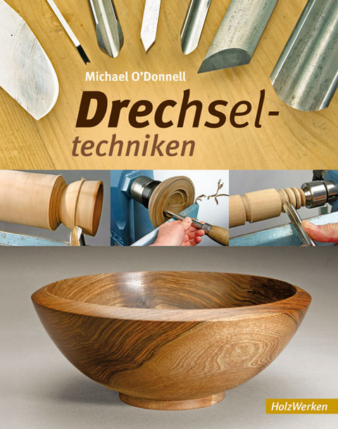 Drechseltechniken - Michael O'Donnell