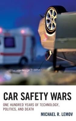 Car Safety Wars - Michael R. Lemov