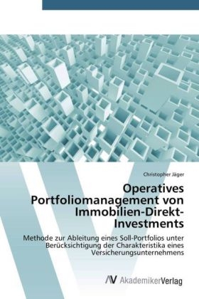 Operatives Portfoliomanagement von Immobilien-Direkt-Investments - Christopher JÃ¤ger