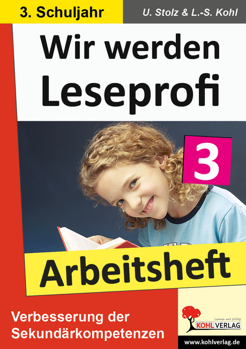 Wir werden Leseprofi - Arbeitsheft / Klasse 3 - Ulrike Stolz, Lynn-Sven Kohl