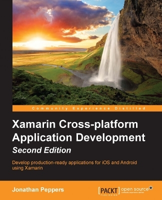 Xamarin Cross-platform Application Development - Jonathan Peppers