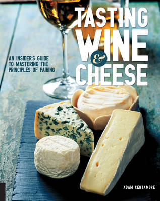 Tasting Wine and Cheese - Adam Centamore