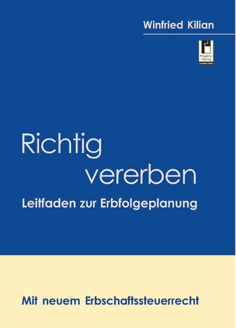 Richtig vererben - Winfried Kilian