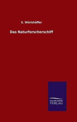 Das Naturforscherschiff - S. Wörishöffer