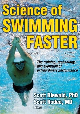 Science of Swimming Faster - Scott A. Riewald