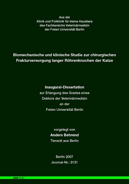 Biomechanische und klinische Studie zur chirurgischen Frakturversorgung langer Röhrenknochen der Katze - Anders Behrend