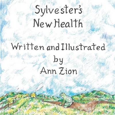 Sylvester's New Health - Ann Zion