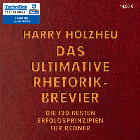 Das ultimative Rhetorik-Brevier - Harry Holzheu