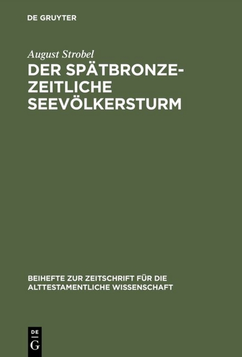 Der spätbronzezeitliche Seevölkersturm - August Strobel