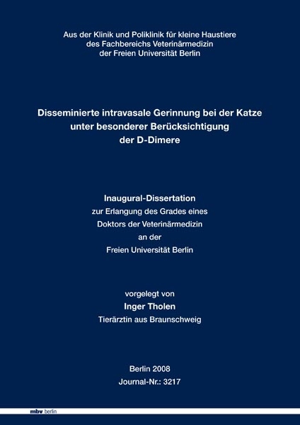 Disseminierte intravasale Gerinnung bei der Katze unter besonderer Berücksichtigung der D-Dimere - Inger Tholen