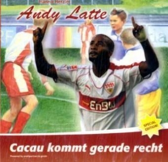 Andy Latte - Cacau kommt gerade recht