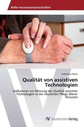 Qualität von assistiven Technologien - Katharina Hauer