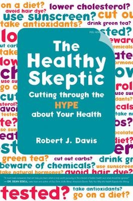 The Healthy Skeptic - Robert Davis