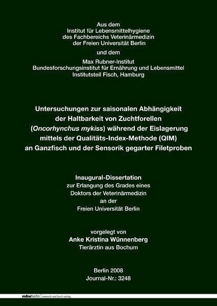 Untersuchungen zur saisonalen Abhängigkeit der Haltbarkeit von Zuchtforellen (Oncorhynchus mykiss) während der Eislagerung mittels der Qualitäts-Index-Methode (QIM) an Ganzfisch und der Sensorik gegarter Filetproben - Anke Wünnenberg