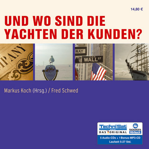 Und wo sind die Yachten der Kunden? - Markus Koch, Fred Schwed