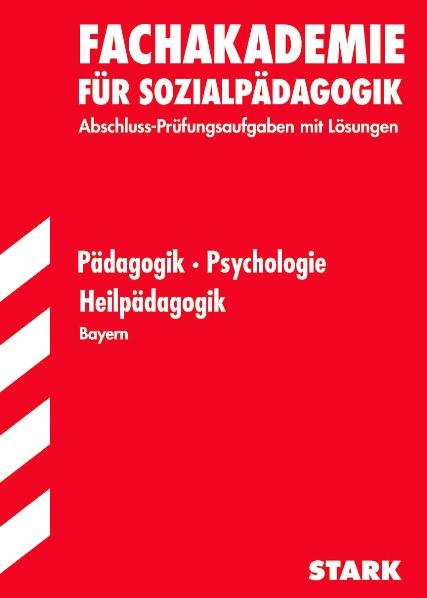 Fachschule /Fachakademie Bayern / Pädagogik /Psychologie /Heilpädagogik - Christine Hagemann, Eva Lachner