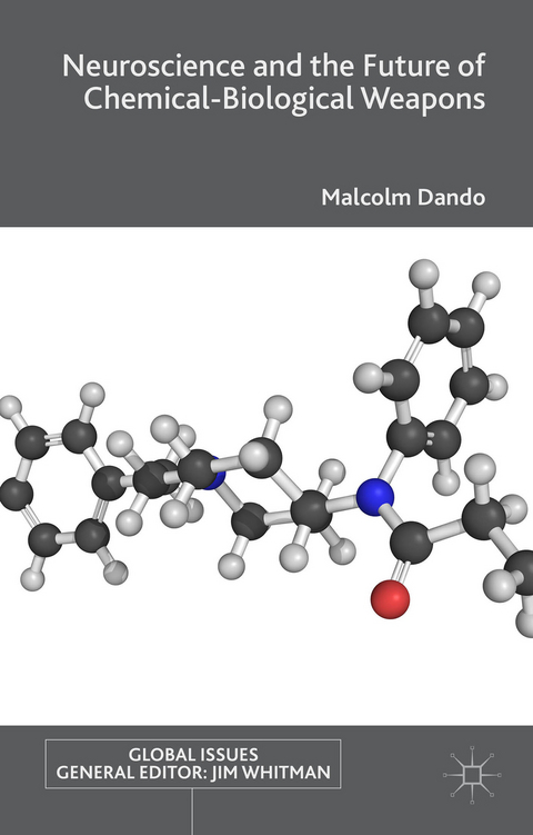 Neuroscience and the Future of Chemical-Biological Weapons - Malcolm Dando