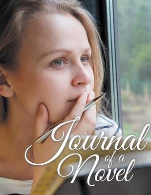 Journal Of A Novel -  Speedy Publishing LLC