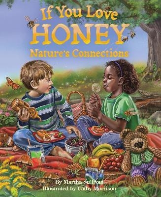 If You Love Honey - Martha Sullivan