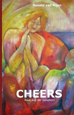 Cheers - Renate van Nijen