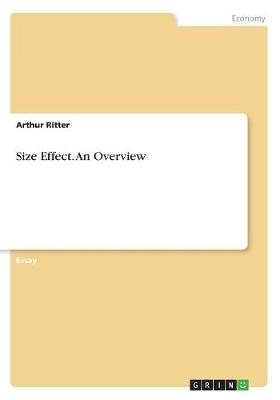 Size Effect. An Overview - Arthur Ritter