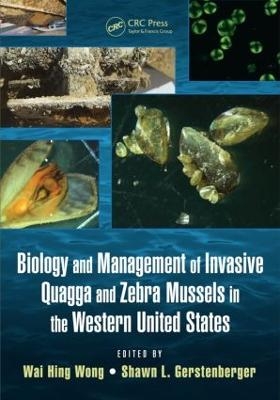 Biology and Management of Invasive Quagga and Zebra Mussels in the Western United States - 