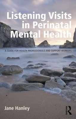 Listening Visits in Perinatal Mental Health - Jane Hanley