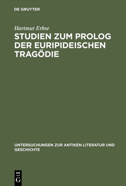 Studien zum Prolog der euripideischen Tragödie - Hartmut Erbse