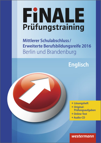 FiNALE Prüfungstraining / Finale - Prüfungstraining Mittlerer Schulabschluss, Fachoberschulreife, Erweiterte Berufsbildungsreife Berlin und Brandenburg - Elke Dreyer, Katrin Frost