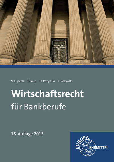 Wirtschaftsrecht für Bankberufe - Viktor Lüpertz, Stefan Reip, Herbert Rozynski, Tobias Rozynski