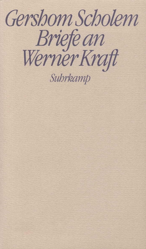 Briefe an Werner Kraft - Gershom Scholem