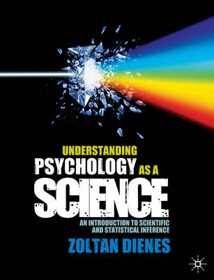 Understanding Psychology as a Science -  Zoltan Dienes