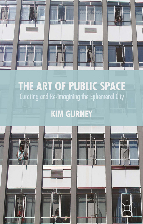 The Art of Public Space - Kim Gurney