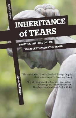 Inheritance of Tears - Jessalyn Hutto