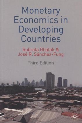 Monetary Economics in Developing Countries -  Jos  R. S nchez-Fung,  Subrata Ghatak