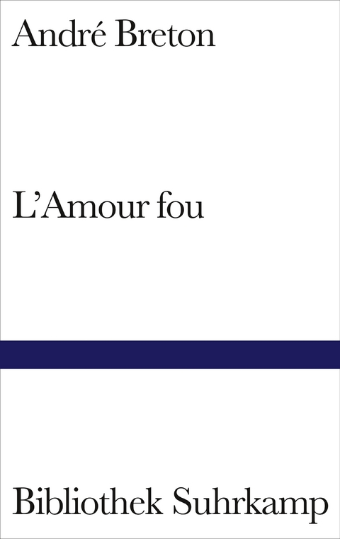 L'Amour fou - André Breton