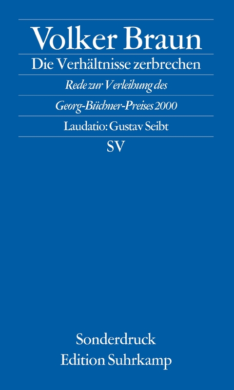 Die Verhältnisse zerbrechen - Volker Braun