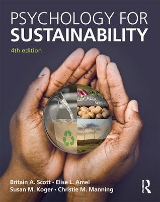 Psychology for Sustainability - Britain A. Scott, Elise L. Amel, Susan M. Koger, Christie M. Manning