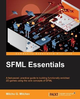 SFML Essentials - Milcho G. Milchev