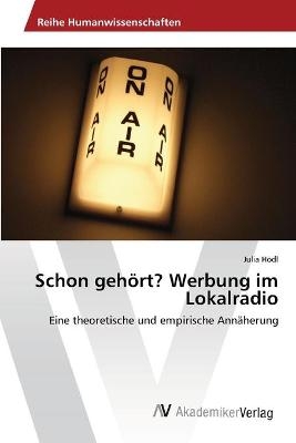 Schon gehÃ¶rt? Werbung im Lokalradio - Julia HÃ¶dl