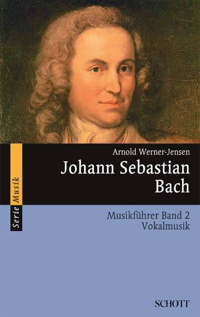 Johann Sebastian Bach - Arnold Werner-Jensen