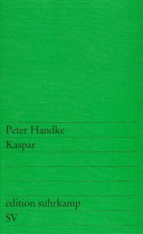 Kaspar - Peter Handke