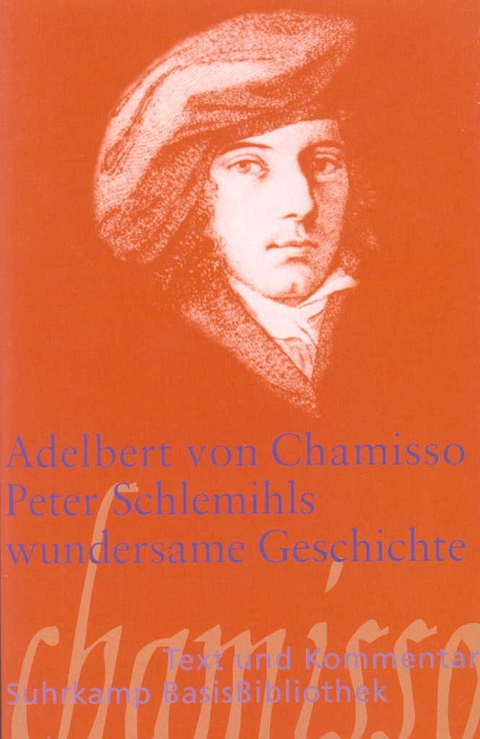 Peter Schlemihls wundersame Geschichte - Adelbert von Chamisso