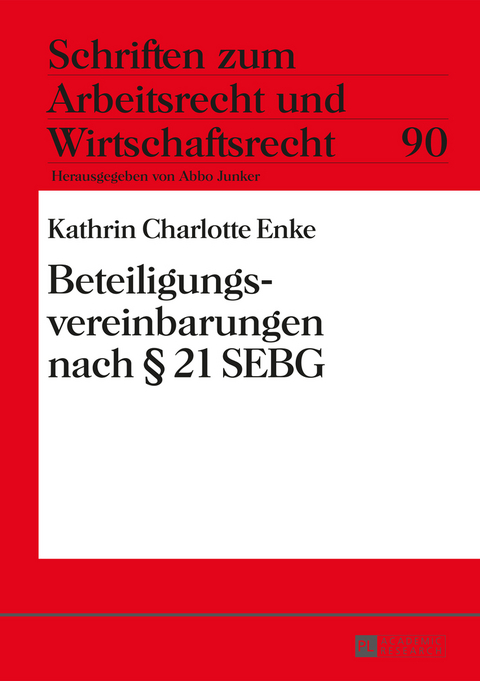 Beteiligungsvereinbarungen nach § 21 SEBG - Kathrin Enke