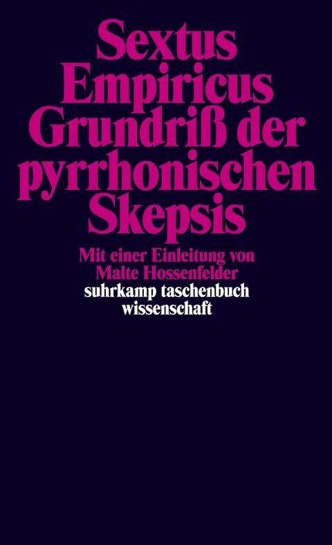 Grundriß der pyrrhonischen Skepsis - Sextus Empiricus