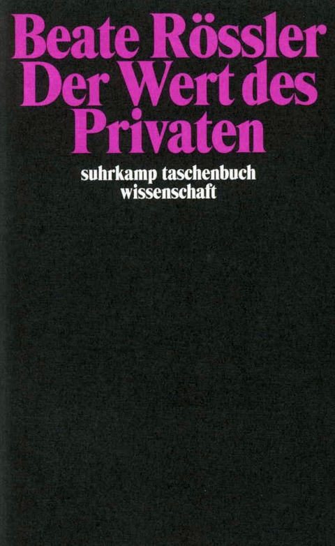 Der Wert des Privaten - Beate Rössler