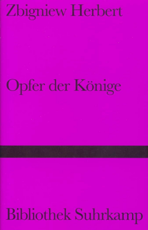 Opfer der Könige - Zbigniew Herbert