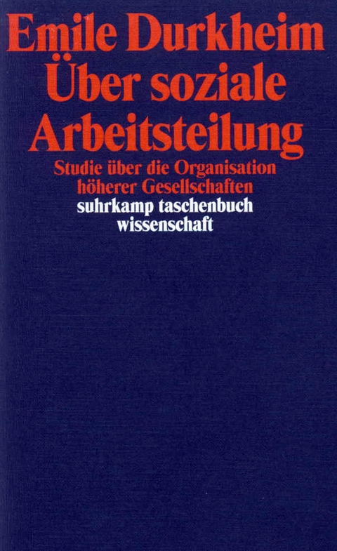 Über soziale Arbeitsteilung - Emile Durkheim